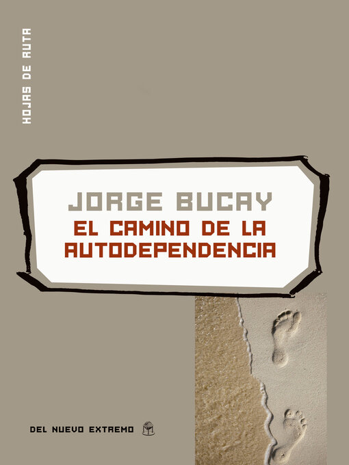 Title details for El camino de la autodependencia by Jorge Bucay - Available